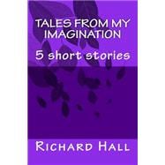 Tales from My Imagination