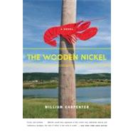 The Wooden Nickel A Novel