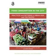 Food Consumption in the City: Practices and patterns in urban Asia and the Pacific