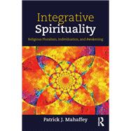 Integrative Spirituality,9780429879746