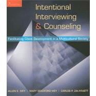 Intentional Interviewing and Counseling Facilitating Client Development in a Multicultural Society
