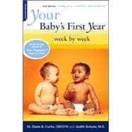 Your Baby's First Year Week By Week Second Edition, Fully Revised and Updated
