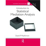 Introduction to Statistical Mediation Analysis