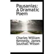 Pausanias : A Dramatic Poem