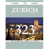 Zurich: 323 Most Asked Questions on Zurich - What You Need to Know