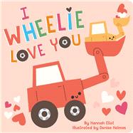 I Wheelie Love You