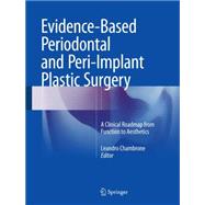 Evidence-Based Periodontal and Peri-Implant Plastic Surgery