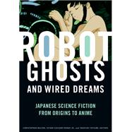 Robot Ghosts and Wired Dreams