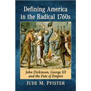 Defining America in the Radical 1760s