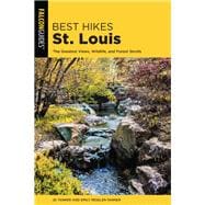 Best Hikes St. Louis The Greatest Views, Wildlife, and Forest Strolls