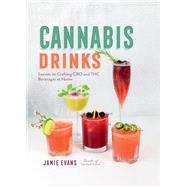 Cannabis Drinks Secrets to Crafting CBD and THC Beverages at Home