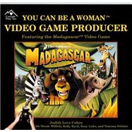 You Can Be a Woman Video Game Producer