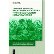 Rechtsgeschichte des frühneuzeitlichen Hispanoamerika