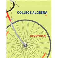 College Algebra plus New MyLab Math with Pearson eText -- Access Card Package
