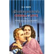 Shakespeare's cinema of love A study in genre and influence