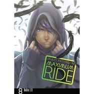 Maximum Ride: The Manga, Vol. 8