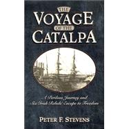 The Voyage of the Catalpa: A Perilous Journey and Six Irish Rebels' Flight to Freedom