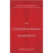 The Conservatarian Manifesto