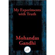 My Experiments with Truth