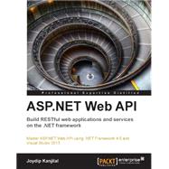 Asp.net Web Api: Build Restful Web Applications and Services on the .net Framework