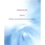 Introductory Latin LATN101 MacEwan University-City Centre Custom Edition