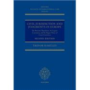 Civil Jurisdiction and Judgements in Europe The Brussels I Regulation, the Lugano Convention, and the Hague Choice of Court Convention