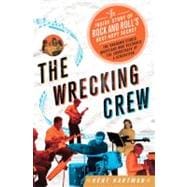 The Wrecking Crew The Inside Story of Rock and Roll's Best-Kept Secret