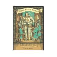Dragon Slayers' Academy 5: Knight for a Day