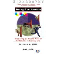 Strength in Numbers : Discovering the Joy and Power of Mathematics in Everyday Life