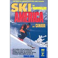 Ski America and Canada 2002 : Top Winter Resorts in USA and Canada