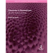 Classicism & Romanticism