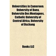 Universities in Cameroon : University of Buea, Université des Montagnes, Catholic University of Central Africa, University of Dschang