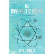 The Cybernetic Indian