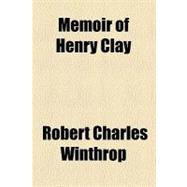 Memoir of Henry Clay