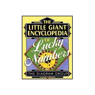 The Little Giant® Encyclopedia of Lucky Numbers