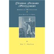 General Richard Montgomery and the American Revolution