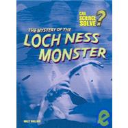 The Mystery of the Loch Ness Monster