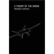A Theory of the Drone