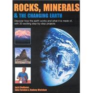 Rocks, Minerals and the Changing Earth