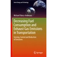 Decreasing Fuel Consumption and Exhaust Gas Emissions in Transportation
