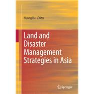 Land and Disaster Management Strategies in Asia
