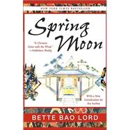 Spring Moon: A Novel of China