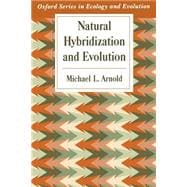 Natural Hybridization and Evolution,9780195099751