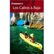 Frommer's<sup>®</sup> Los Cabos & Baja, 1st Edition