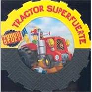 Tractor Superfuerte