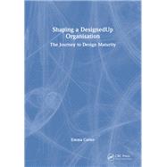 Shaping a DesignedUp Organisation