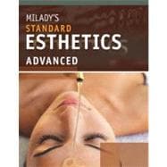 Milady Standard Esthetics : Advanced