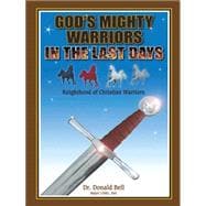 God’s Mighty Warriors in the Last Days
