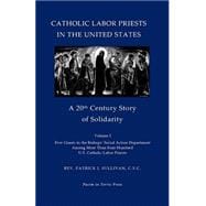 Catholic Labor Priests in the United States
