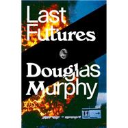 Last Futures Nature, Technology and the End of Architecture